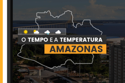 PREVISÃO DO TEMPO: quarta-feira (10) com fortes chuvas no Amazonas