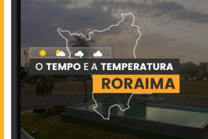 PREVISÃO DO TEMPO: terça-feira (16) com alerta para chuvas em Roraima