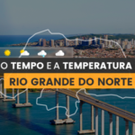 PREVISÃO DO TEMPO: terça-feira (20) com alerta para baixa umidade no Rio Grande do Norte