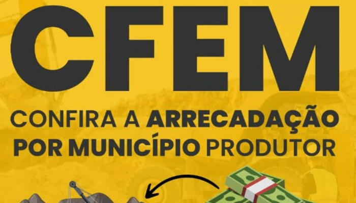 CFEM: confira ranking dos municípios produtores que recebem maiores parcelas em setembro