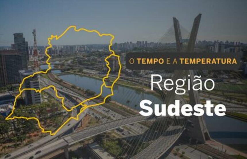 PREVISÃO DO TEMPO: Sudeste segue sem previsão de chuva, nesta segunda-feira (16)