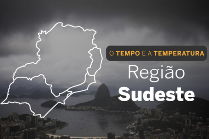 PREVISÃO DO TEMPO: Sudeste terá chuva intensa em Minas Gerais e Rio de Janeiro