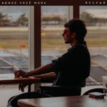 Relvas fala sobre a vontade de fazer o amor acontecer e conexões intensas no novo single “Aonde você Mora”