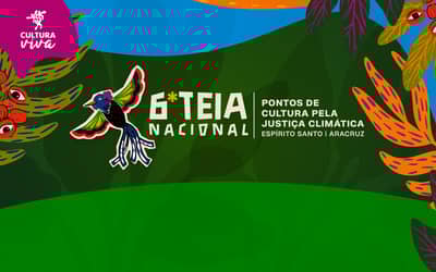 Inscrições para a 6ª Teia Nacional de Pontos de Cultura terminam nesta sexta (30)